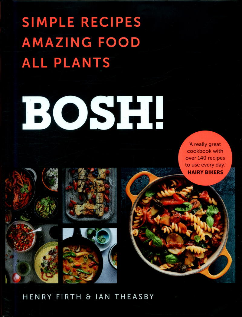 bosh, vegan cooking, vegetarian cookbook, plant-based recipes, luxiders magazine